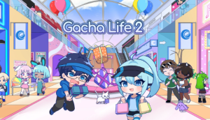 Gacha Life 2