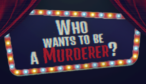 Who wants to be a Murderer